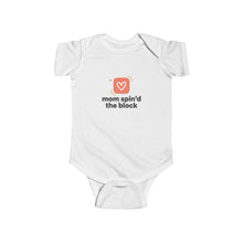 Load image into Gallery viewer, “mom spin'd the block” bodysuit | baby onesie, playful mom quote
